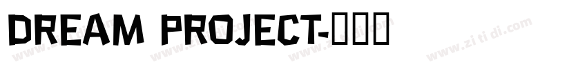 Dream Project字体转换